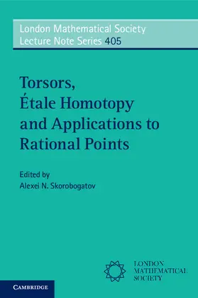 Skorobogatov |  Torsors, Étale Homotopy and Applications to Rational Points | Buch |  Sack Fachmedien