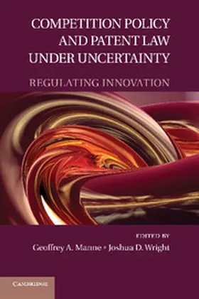 Manne / Wright |  Competition Policy and Patent Law Under Uncertainty | Buch |  Sack Fachmedien