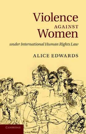 Edwards |  Violence Against Women Under International Human Rights Law | Buch |  Sack Fachmedien