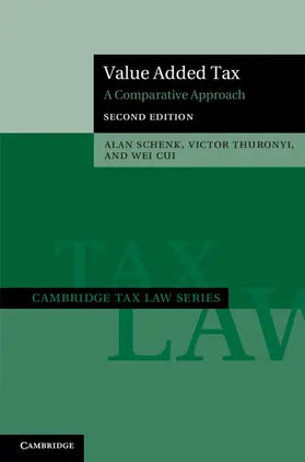 Schenk / Thuronyi / Cui | Value Added Tax | Buch | 978-1-107-61762-9 | www.sack.de
