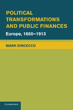 Dincecco |  Political Transformations and Public Finances | Buch |  Sack Fachmedien