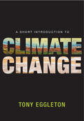 Eggleton |  A Short Introduction to Climate Change | Buch |  Sack Fachmedien