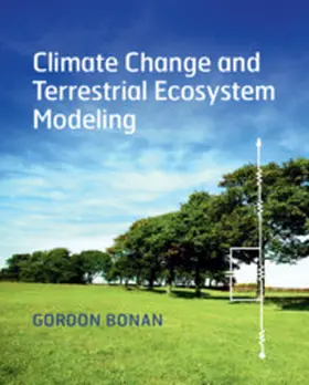 Bonan |  Climate Change and Terrestrial Ecosystem Modeling | Buch |  Sack Fachmedien