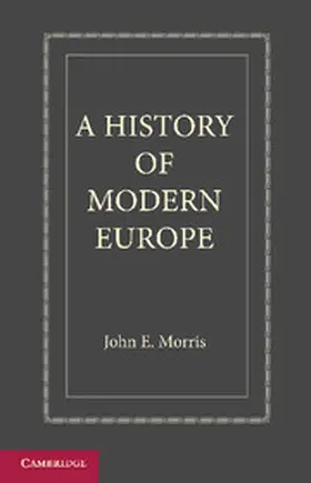Morris |  A History of Modern Europe | Buch |  Sack Fachmedien