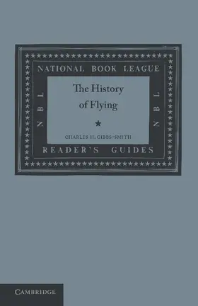 Gibbs-Smith |  The History of Flying | Buch |  Sack Fachmedien