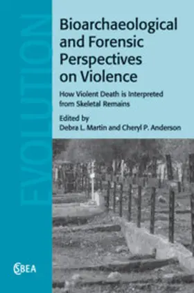 Martin / Anderson |  Bioarchaeological and Forensic Perspectives on Violence | Buch |  Sack Fachmedien