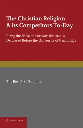 Bouquet | The Christian Religion and Its Competitors Today | Buch | 978-1-107-62357-6 | www.sack.de