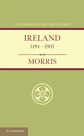 O'Connor Morris |  Ireland 1494 1905 | Buch |  Sack Fachmedien