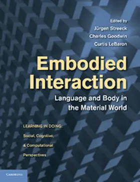 Streeck / Goodwin / LeBaron |  Embodied Interaction | Buch |  Sack Fachmedien