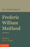 Maitland / Fisher |  The Collected Papers of Frederic William Maitland | Buch |  Sack Fachmedien