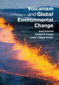 Elkins-Tanton / Schmidt / Fristad |  Volcanism and Global Environmental Change | Buch |  Sack Fachmedien