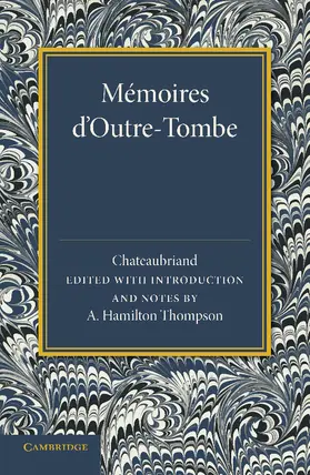 De Chateaubriand / Chateaubriand / Thompson |  Memoires D'Outre-Tombe | Buch |  Sack Fachmedien