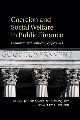Martinez-Vazquez / Winer | Coercion and Social Welfare in Public Finance | Buch | 978-1-107-63689-7 | sack.de