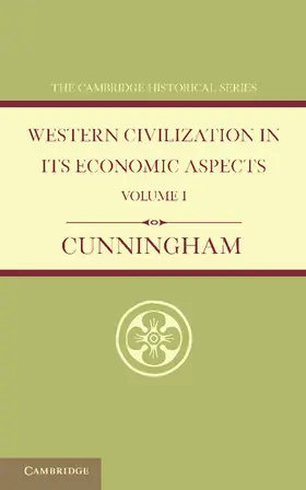 Cunningham |  Western Civilization in Its Economic Aspects | Buch |  Sack Fachmedien