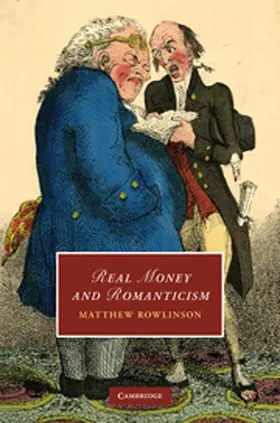 Rowlinson | Real Money and Romanticism | Buch | 978-1-107-63947-8 | www.sack.de