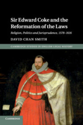 Smith |  Sir Edward Coke and the Reformation of the Laws | Buch |  Sack Fachmedien