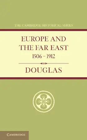 Douglas |  Europe and the Far East 1506 1912 | Buch |  Sack Fachmedien