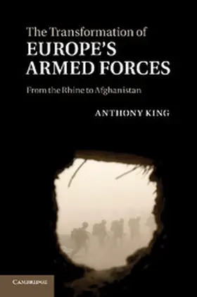 King |  The Transformation of Europe's Armed Forces | Buch |  Sack Fachmedien