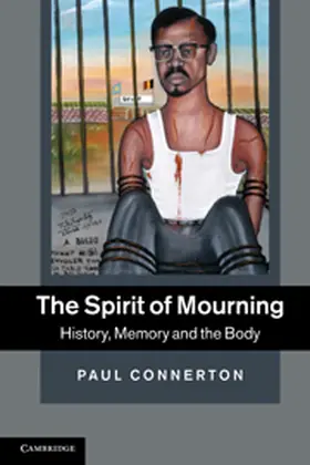 Connerton |  The Spirit of Mourning | Buch |  Sack Fachmedien