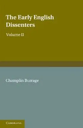 Burrage |  The Early English Dissenters (1550-1641) | Buch |  Sack Fachmedien
