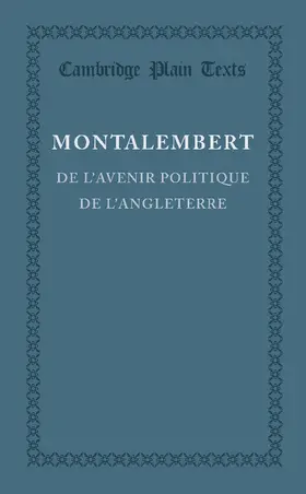 Montalembert |  De l'avenir politique de l'Angleterre | Buch |  Sack Fachmedien
