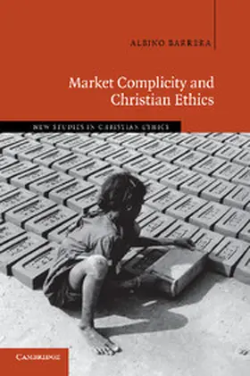 Barrera |  Market Complicity and Christian Ethics | Buch |  Sack Fachmedien