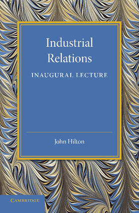 Hilton |  Industrial Relations | Buch |  Sack Fachmedien