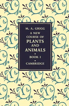 Grigg |  A New Course of Plants and Animals | Buch |  Sack Fachmedien