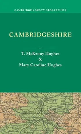 McKenny Hughes / Hughes |  Cambridgeshire. by T. McKenny Hughes | Buch |  Sack Fachmedien