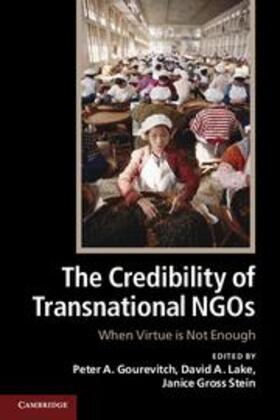 Gourevitch / Gross Stein / Lake |  The Credibility of Transnational NGOs | Buch |  Sack Fachmedien