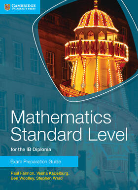 Woolley / Fannon / Kadelburg | Mathematics Standard Level for the IB Diploma Exam Preparation Guide | Buch | 978-1-107-65315-3 | sack.de