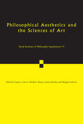 Currie / Kieran / Meskin |  Philosophical Aesthetics and the Sciences of Art | Buch |  Sack Fachmedien