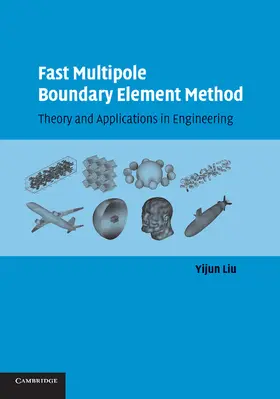 Liu |  Fast Multipole Boundary Element Method | Buch |  Sack Fachmedien