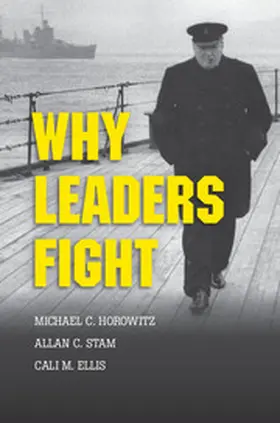 Horowitz / Stam / Ellis |  Why Leaders Fight | Buch |  Sack Fachmedien