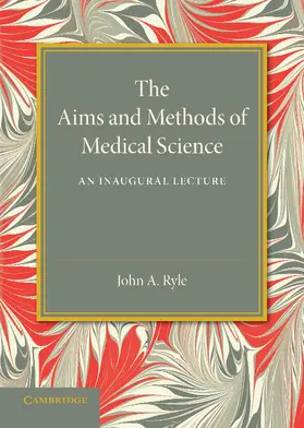 Ryle |  The Aims and Methods of Medical Science | Buch |  Sack Fachmedien
