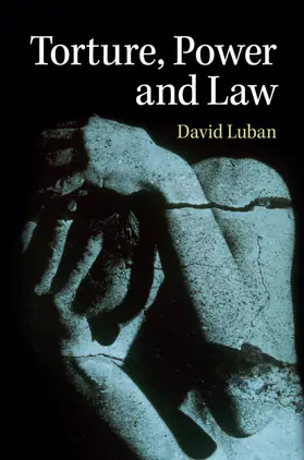 Luban |  Torture, Power, and Law | Buch |  Sack Fachmedien