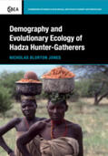Blurton Jones |  Demography and Evolutionary Ecology of Hadza Hunter-Gatherers | Buch |  Sack Fachmedien