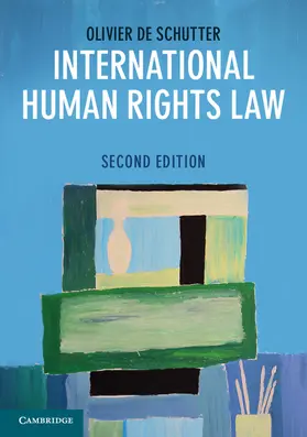De Schutter |  International Human Rights Law | Buch |  Sack Fachmedien