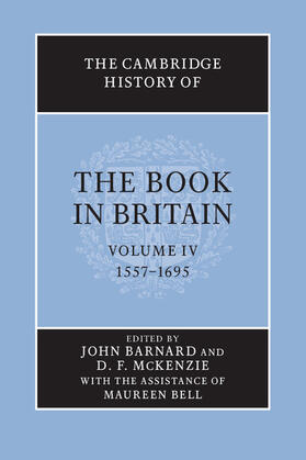 Barnard / McKenzie | The Cambridge History of the Book in Britain | Buch | 978-1-107-65785-4 | sack.de