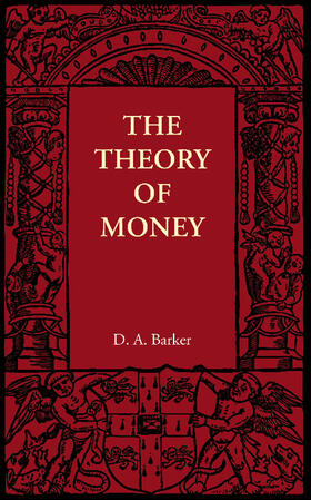 Barker | The Theory of Money | Buch | 978-1-107-65993-3 | sack.de