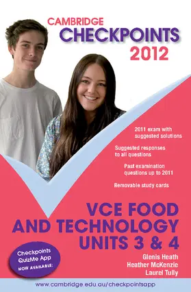 Heath / McKenzie / Tully | Cambridge Checkpoints VCE Food and Technology Units 3 and 4 2012 | Buch | 978-1-107-66111-0 | www.sack.de
