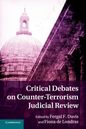 Davis / de Londras | Critical Debates on Counter-Terrorism Judicial Review | Buch | 978-1-107-66296-4 | www.sack.de