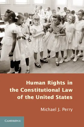Perry |  Human Rights in the Constitutional Law of the United States | Buch |  Sack Fachmedien