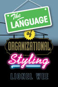 Wee |  The Language of Organizational Styling | Buch |  Sack Fachmedien