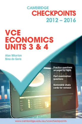 Wharton / de Garis | Cambridge Checkpoints VCE Economics Units 3 and 4 2012-16 | Buch | 978-1-107-66846-1 | sack.de