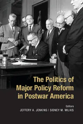 Jenkins / Milkis |  The Politics of Major Policy Reform in Postwar America | Buch |  Sack Fachmedien