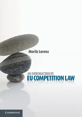 Lorenz |  An Introduction to EU Competition Law | Buch |  Sack Fachmedien