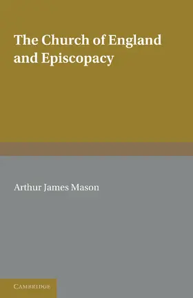 Mason |  The Church of England and Episcopacy | Buch |  Sack Fachmedien