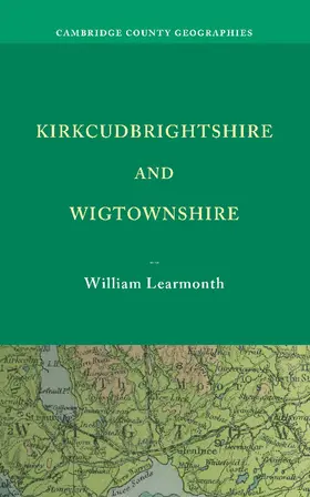 Learmonth |  Kirkcudbrightshire and Wigtownshire | Buch |  Sack Fachmedien