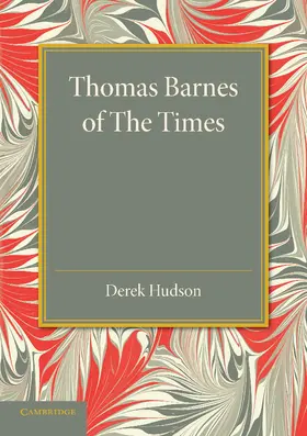 Hudson / Child |  Thomas Barnes of The Times | Buch |  Sack Fachmedien